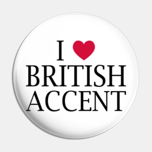 i love british accent Pin