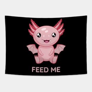 Cute Batxolotl, feed me Tapestry