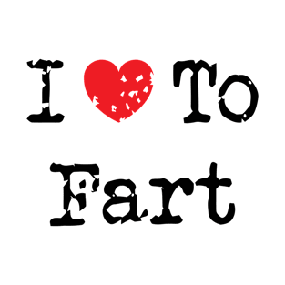 I Love To Fart v2 T-Shirt