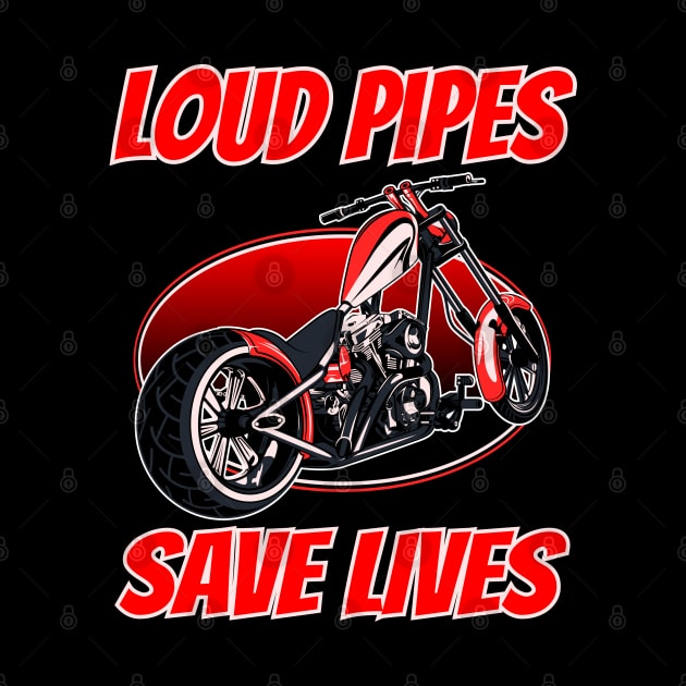 Loud pipe save lives, biker quotes, custom motorcycle, badass biker, bike lover by Lekrock Shop