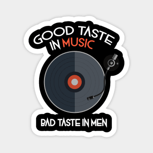 Good Taste in Music/Bad Taste in Men Magnet