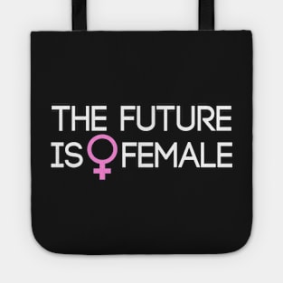 The Future is Female Tote