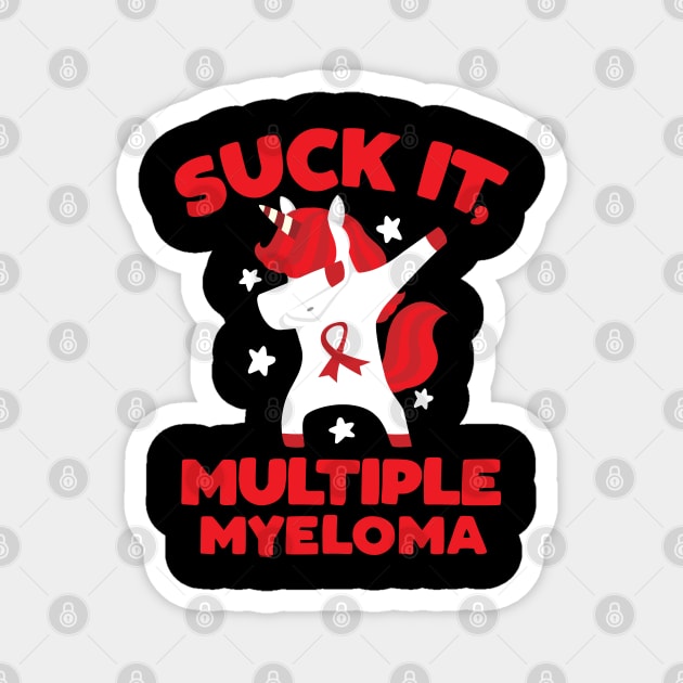 Suck It Multiple Myeloma Quote with Unicorn Magnet by jomadado