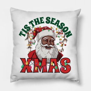 Tis the season xmas Pillow