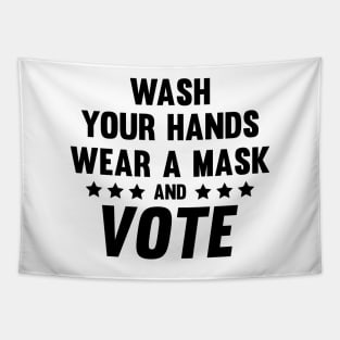 Wash Your Hands Wear A Mask and Vote Tapestry