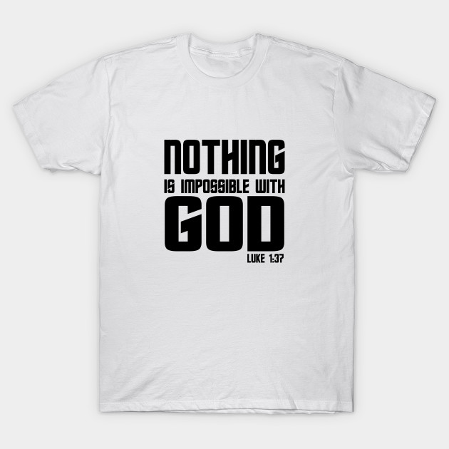 nothing is impossible t shirt