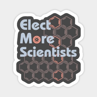 Elect more scientists Political Resistance Magnet