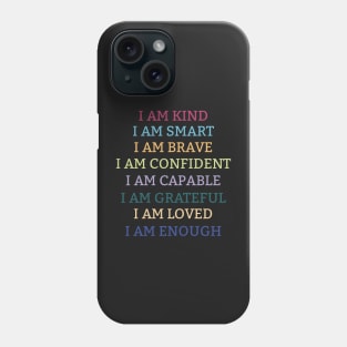 I Am Enough Phone Case