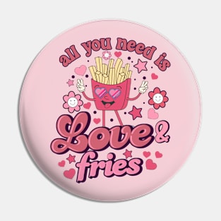 All you need is Love and Fries Cute Retro Valentine Pin