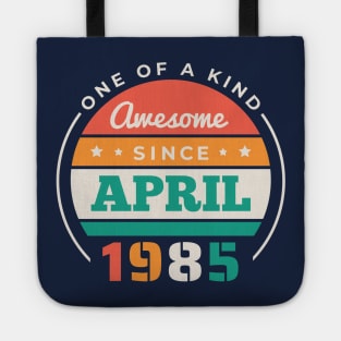 Retro Awesome Since April 1985 Birthday Vintage Bday 1985 Tote