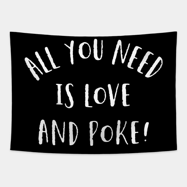 Love and Poke Tapestry by MessageOnApparel