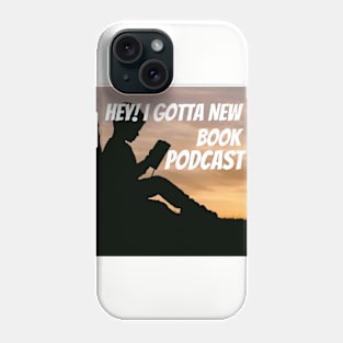 Hey! I Gotta New Book Logo Phone Case