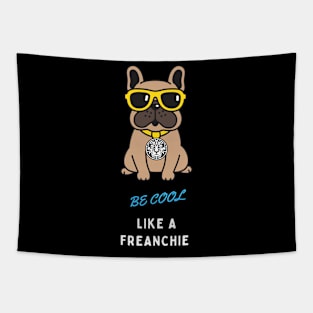 Jinrai: Be Cool Like A Frenchie Tapestry