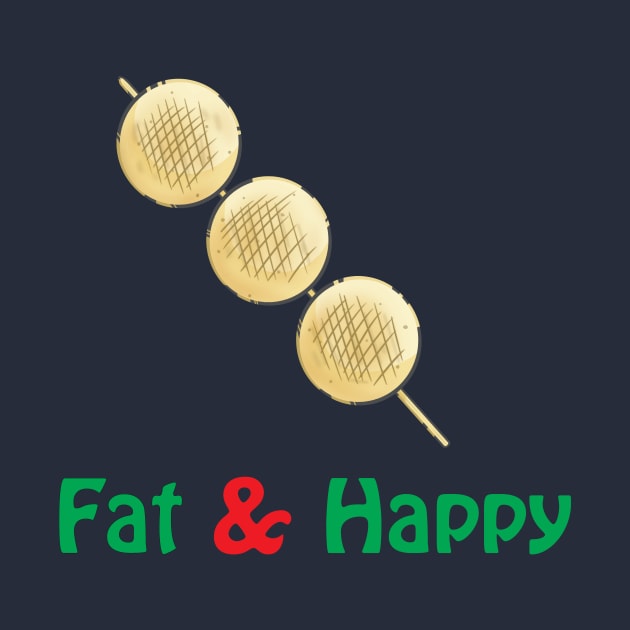 I am fat and i am happy,funny t-shirt by hossamahmed