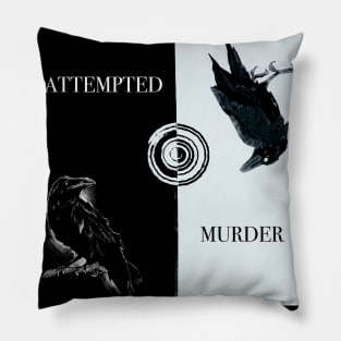 The inscription "Attempted murder." Pillow