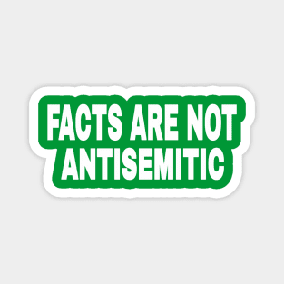 FACTS ARE NOT ANTISEMITIC - White - 2-Tier- Back Magnet