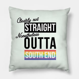 (Clearly Not) Straight (Nonetheless) Outta South End Pillow