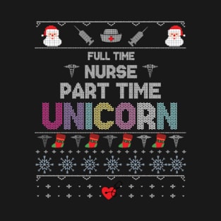 Full Time Nurse Part Time Unicorn T-Shirt