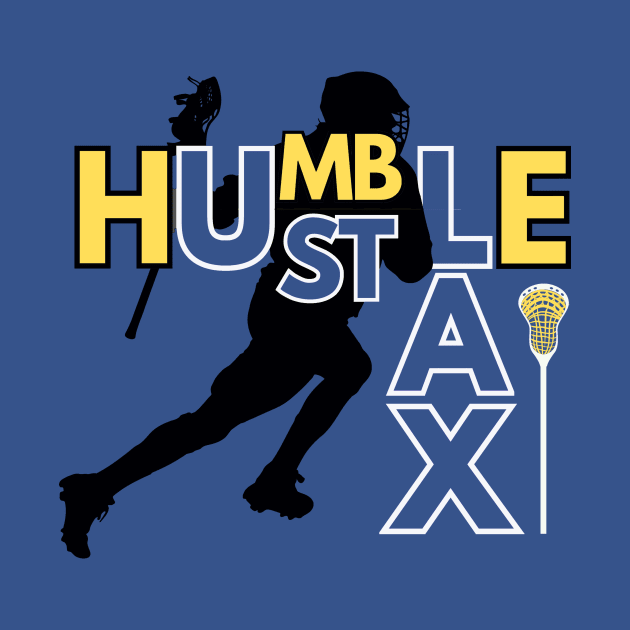 Lacrosse Humble and Hustle by ChristianFaithWear