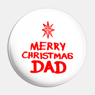 Merry Christmas Dad Pin