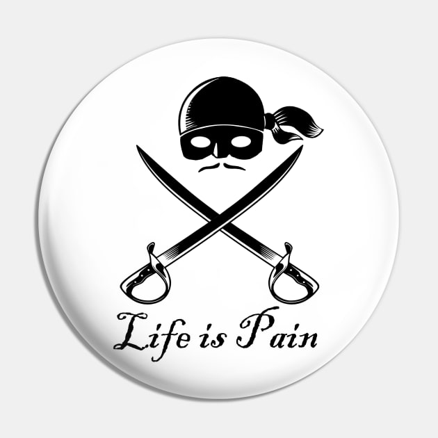 Life is Pain Pin by ArtbyMyz