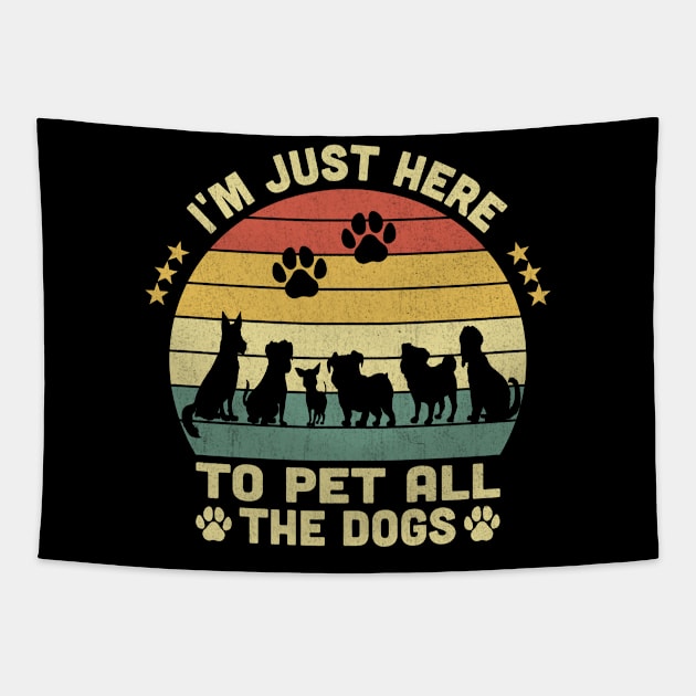 I'm Just Here To Pet All The Dogs Vintage Tapestry by Vcormier