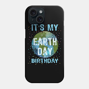 Earth Day Birthday Shirt Boys Girls April 22 Phone Case