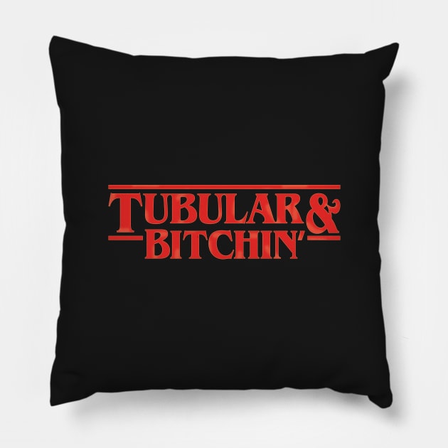 Tubular and Bitchin' Pillow by TrulyMadlyGeekly