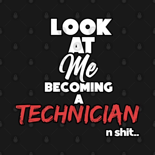 Becoming a technician. Graduation gift by NeedsFulfilled