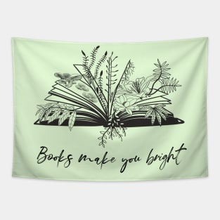 Books Make You Bright Tapestry