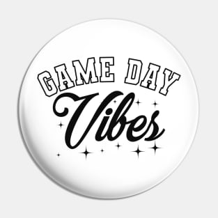 Game Day Vibes Pin