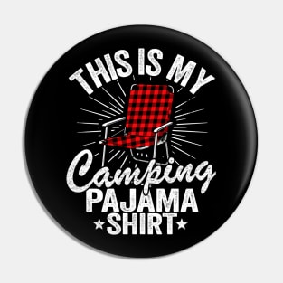 This Is My Camping Pajama Funny Camping Chair Gift Pin