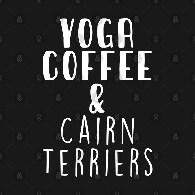 Yoga Coffee & Cairn Terrier . Perfect present for mother dad friend him or her by SerenityByAlex