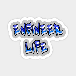 Engineer Life Magnet