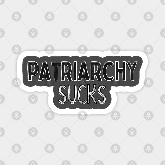 Patriarchy Sucks Magnet by DankFutura