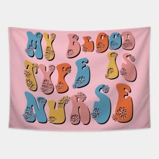 My Blood Type is Nurse Tapestry