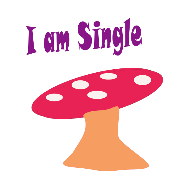 I am Single by fantastic-designs