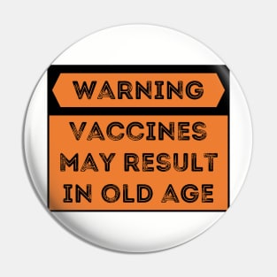 Vaccines Work - Funny & sarcastic medical science Pin