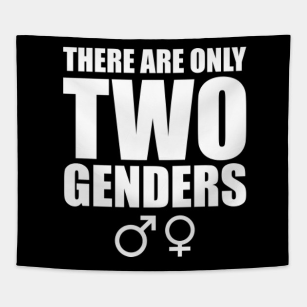 There are only two Genders