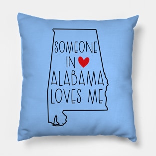 Someone In Alabama Loves Me Pillow