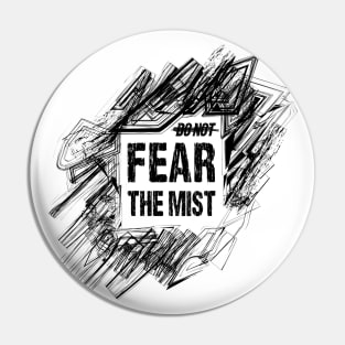 The Mist Pin