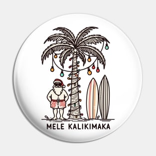 Mele Kalikimaka Hawaiian Christmas In July Hawaii Santa Pin