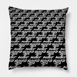 That's All I Want Lettering Pattern Pillow