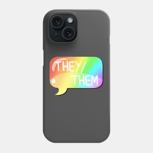 They/Them Pronoun Bubble - Rainbow Phone Case