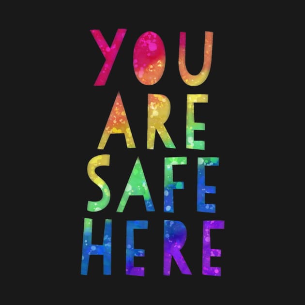 You Are Safe Here by RachelZizmann