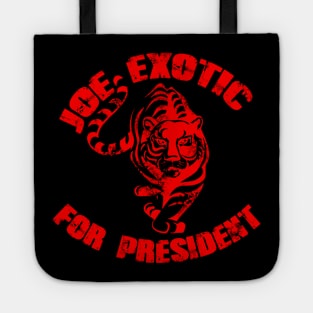 joe exotic for president Tote