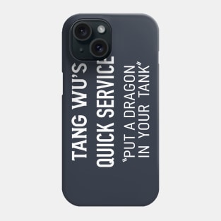 Tang Wu - Quick Service (Dark) Phone Case