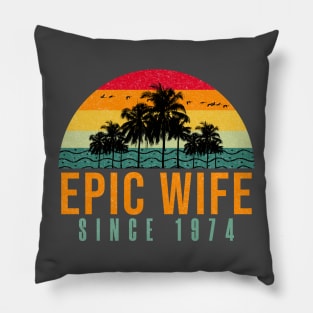 Funny 50th Anniversary gift for her: Epic wife since 1974 shirt Pillow