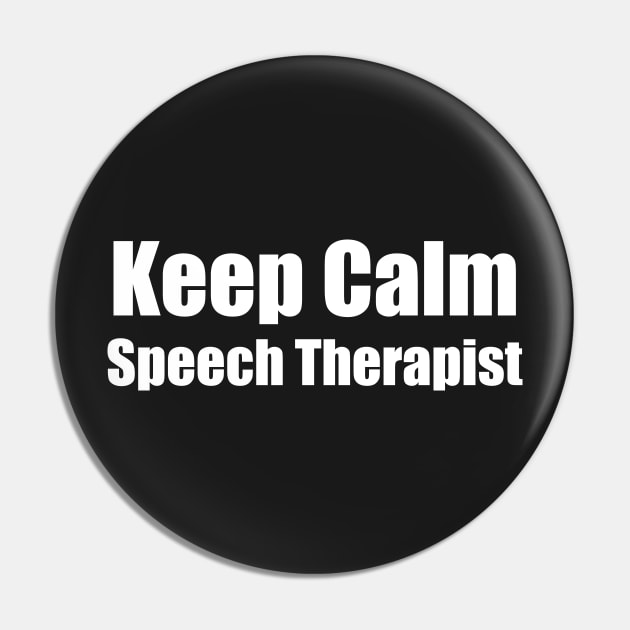 keep calm speech therapist Pin by DreamPassion