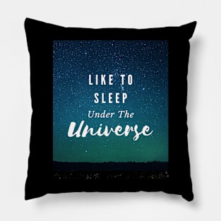 Like to sleep under the Universe Pillow